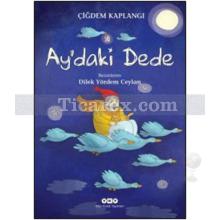 Ay'daki Dede | Çiğdem Kaplangı