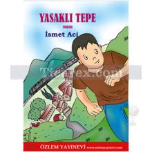 Yasaklı Tepe | İsmet Aci