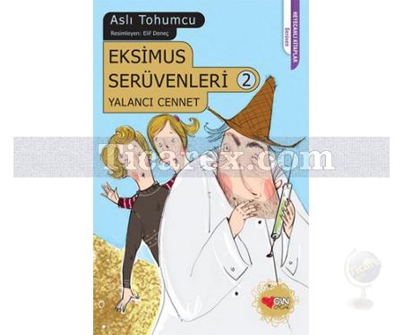 Eksimus Serüvenleri 2 - Yalancı Cennet | Aslı Tohumcu - Resim 1