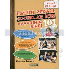 Üstün Zekalı Çocuklar İçin Başarının 101 Sırrı | Christine Fonseca