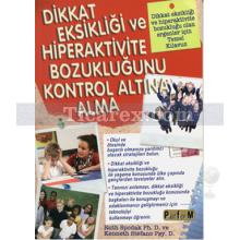 Dikkat Eksikliği ve Hiperaktivite Bozukluğunu Kontrol Altına Alma | Ruth Spodak Ph. D., Kenneth Stefano Psy. D.