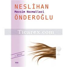 Mevsim Normalleri | Neslihan Önderoğlu