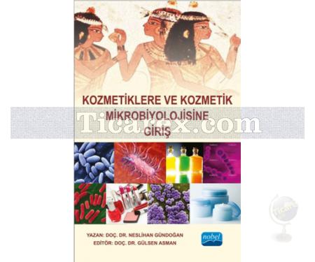 Kozmetiklere ve Kozmetik Mikrobiyolojisine Giriş | Neslihan Gündoğan - Resim 1