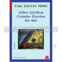 Gökte Görülen Cisimler Üzerine Bir Mit | Carl Gustav Jung