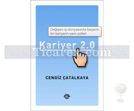 Kariyer 2.0 | Cengiz Çatalkaya - Resim 1