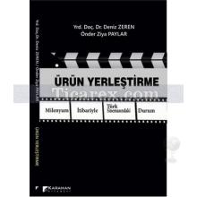 Ürün Yerleştirme | Deniz Zeren, Önder Ziya Paylar