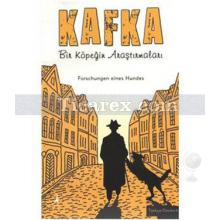 Bir Köpeğin Araştırmaları | Franz Kafka