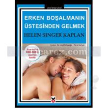 Erken Boşalmanın Üstesinden Gelmek | Helen Singer Kaplan