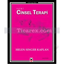 Yeni Cinsel Terapi | Helen Singer Kaplan