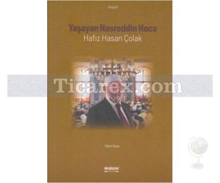 Yaşayan Nasreddin Hoca | Hafiz Hasan Çolak | Fahri Tuna - Resim 1