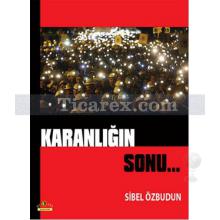 Karanlığın Sonu | Sibel Özbudun