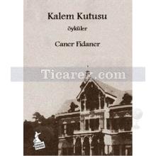 Kalem Kutusu | Caner Fidaner