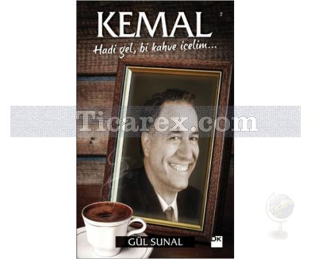 Kemal | Gül Sunal - Resim 1