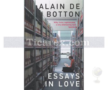 Essays In Love | Alain de Botton - Resim 1