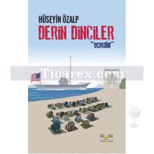 Derin Dinciler | Hüseyin Özalp