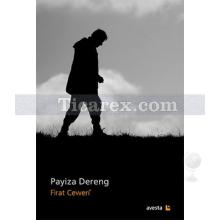 Payiza Dereng | Firat Ceweri