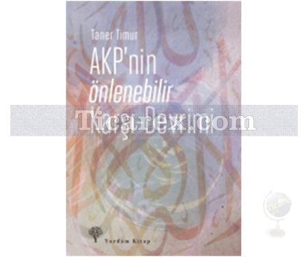 AKP'nin Önlenebilir Karşı - Devrimi | Taner Timur - Resim 1