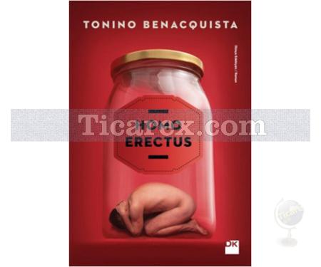 Homo Erectus | Tonino Benacquista - Resim 1