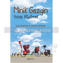 Minik Gezgin | Yolda Büyümek | İnci Sarıhan, Soner Sarıhan