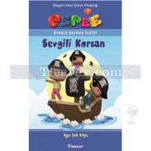 Sevgili Korsan | Pepee Öykülü Boyama Serisi | Ayşe Şule Bilgiç