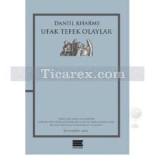 Ufak Tefek Olaylar | Daniil Kharms