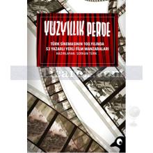 Yüzyıllık Perde | Serkan Türk