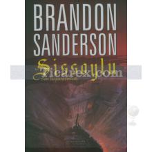 Sissoylu | Son İmparatorluk | Brandon Sanderson