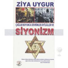 Çağlar Boyunca Devrimler - İhtilaller ve Siyonizm | Ziya Uygur