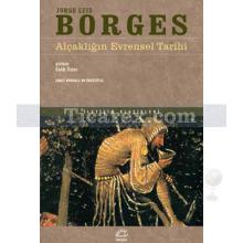 Alçaklığın Evrensel Tarihi | Jorge Luis Borges