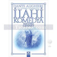 İlahi Komedya - Cennet | Dante Alighieri