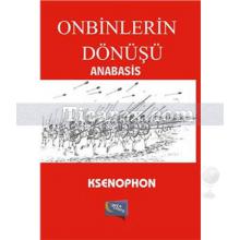 Onbinlerin Dönüşü Anabasis | Ksenophon