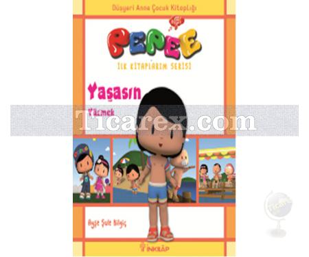 Yaşasın Yüzmek | Pepee İlk Kitaplarım Serisi | Ayşe Şule Bilgiç - Resim 1