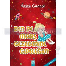 Ben de Mars Gezegenine Gideceğim | Melek Güngör