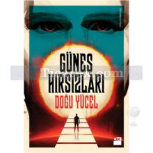 Güneş Hırsızları | Doğu Yücel