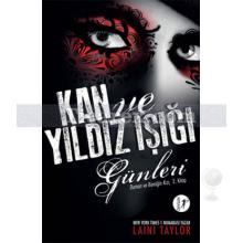 Kan ve Yıldız Işığı Günleri | Duman ve Kemiğin Kızı 2 | Laini Taylor