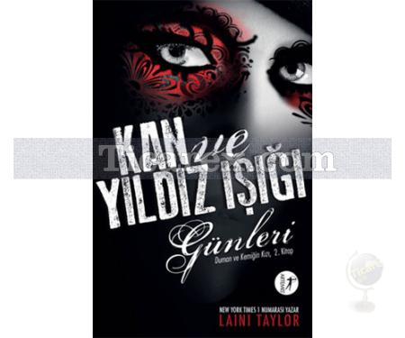 Kan ve Yıldız Işığı Günleri | Duman ve Kemiğin Kızı 2 | Laini Taylor - Resim 1