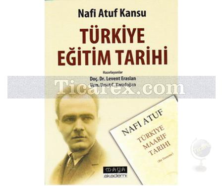 Türkiye Eğitim Tarihi | Naif Atuf Kansu - Resim 1