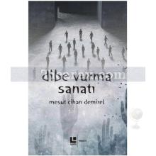 dibe_vurma_sanati