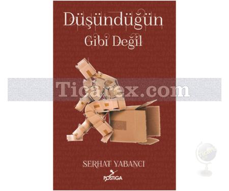 Düşündüğün Gibi Değil | Serhat Yabancı - Resim 1