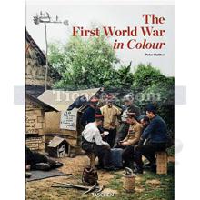 The First World War in Colour | Peter Walther
