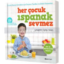 Her Çocuk Ispanak Sevmez | Yasemin Üstay Tekin