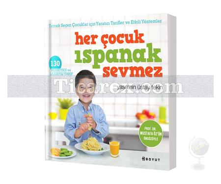 Her Çocuk Ispanak Sevmez | Yasemin Üstay Tekin - Resim 1