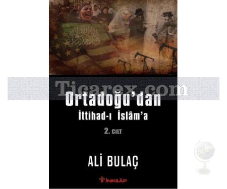 Ortadoğu'dan İttihad-ı İslam'a 2. Cilt | Ali Bulaç - Resim 1