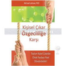 kisisel_cikar_ozgecillige_karsi