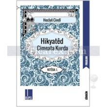 Hikyatêd Cimeata Kurda 1 | Heciye Cindi