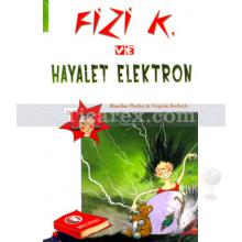 Fizi K. ve Hayalet Elektron | Blandine Pluchet, Virginie Rochetti