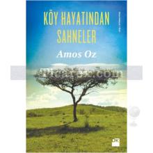 Köy Hayatından Sahneler | Amos Oz