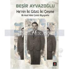 He'nin İki Gözü İki Çeşme | Beşir Ayvazoğlu