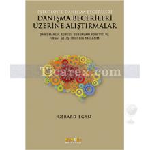 Danışma Becerileri Üzerine Alıştırmalar | Gerard Egan