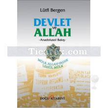 Devlet ve Allah | Anadolusol Bakış | Lütfi Bergen